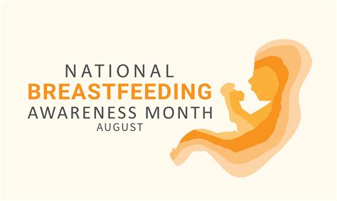 National Breastfeeding Awareness Month .
